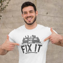 Search for mr fix it tshirts Repair