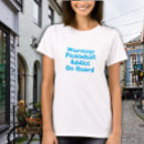 Recherche de slogan drôle tshirts Pour elle