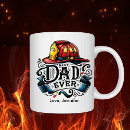 Search for firefighter dad mugs Best dad ever