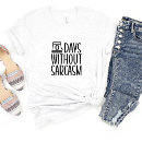 Recherche de 0 femme tshirts Sarcasme