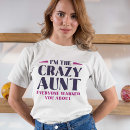 Search for crazy aunt tshirts Auntie