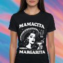Search for mamacita tshirts Humour