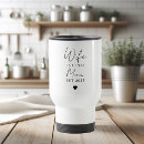 Search for wife travel mugs For her