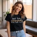 Search for extraordinary tshirts Style