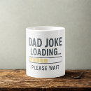Search for loading mugs Funny dad