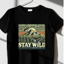 Search for stay wild tshirts Vacation