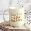 Search for funny therapy mugs Retro