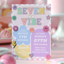 Search for seven birthday invitations Seven is a vibe