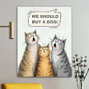 Search for funny cat and dog posters Cats