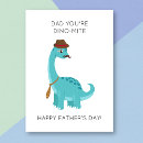 Search for funny dinosaur pun cards For him