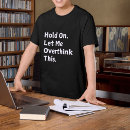 Recherche de overthink tshirts Drôle