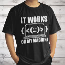 Search for it works on my machine tshirts Coder
