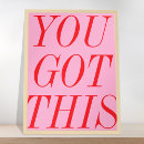 Search for you got this posters Quote