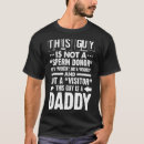 Search for sperm donor tshirts Daddy