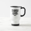 Search for funny philosophy mugs Student
