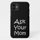 Search for ask iphone cases Mom