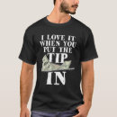 Search for tip your waitress tshirts Waiter