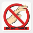 Search for do not touch stickers Hands off