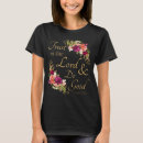 Search for trust in the lord tshirts Floral