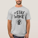 Search for stay woke tshirts Justice