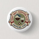 Search for funny medical buttons Coffee