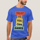 Search for funny dance quotes tshirts Vintage