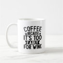 Search for funny wine sayings mugs Cool