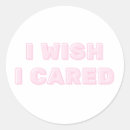 Search for i care stickers Sarcasm