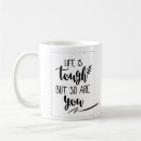 Search for life is tough mugs But so are you