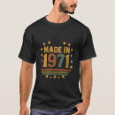 Search for 1971 tshirts Aged to perfection