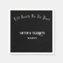 Search for till death do us party napkins Elegant