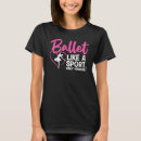 Search for dance recital tshirts Ballerina