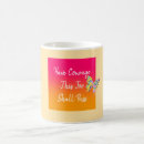 Search for have courage mugs Pink