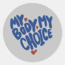 Search for body stickers My body my choice