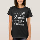 Search for senior trip tshirts Progress