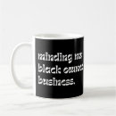 Search for mind your own business mugs Entrepreneur