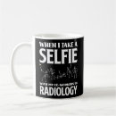 Search for xray tech mugs Radiologic technologist