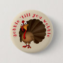 Search for gobble buttons Humour