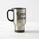 Search for latin travel mugs Carpe diem