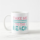 Search for take me to the beach mugs Summer