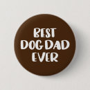 Search for dog dad buttons Typography
