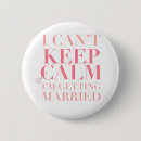 Search for getting married buttons Bride
