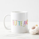 Search for eu mugs Eu te amo