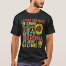 Search for crazy grandma tshirts Never
