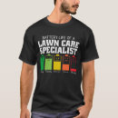 Search for lawn care tshirts Funny