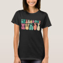Search for er nurse tshirts Birthday