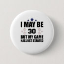 Search for funny 30th birthday buttons Humour