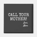 Search for call your mother magnets Mom