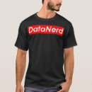 Recherche de data nerd tshirts Analyste