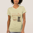 Search for life lady tshirts Funny cat